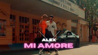 ALEX - Mi Amore [Official Video]