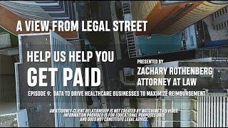 Data to Drive Healthcare Businesses to Maximize Reimbursement: A View from Legal Street, Episode 9