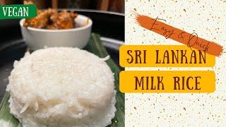 SRI LANKAN TRADITIONAL MILK RICE RECIPE | KIRI BATH | HOW TO MAKE MILK RICE | කිරි බත්