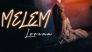 LORENA - MELEM (OFFICIAL VIDEO 2024) 4K