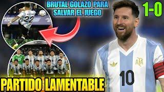  MESSI genera GOLAZO de LAUTARO en victoria de ARGENTINA  Muy mal partido de la SCALONETA 