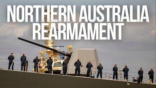 ADF | Northern Australia Rearmament