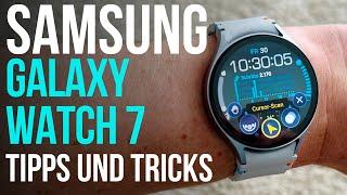 Samsung Galaxy Watch 7 Tipps und Tricks