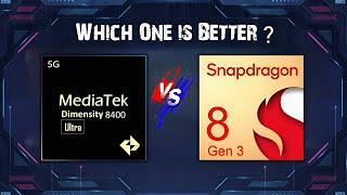 MediaTek Dimensity 8400 Ultra vs Snapdragon 8 Gen 3: The Ultimate Battle!