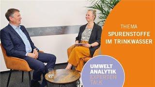 Spurenstoffe im Trinkwasser – Umweltanalytik Expertentalk