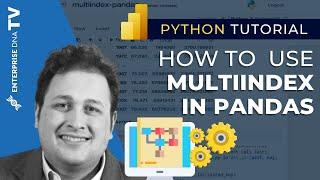 How To Use MultiIndex In Pandas For Hierarchical Data