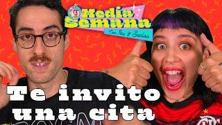 Te invito una cita | Media Semana | #T01 #EP23