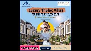 Luxury Triplex Villas for sale. #HMDA & RERA Patancheru #Thecrown Villas