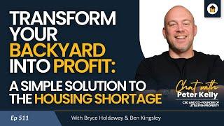 511 | Transform Your Backyard into Profit - Chat with Peter Kelly