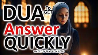 Allah Will Answer your Prayers Immediately - BEST DUA