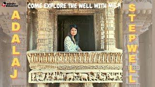 Adalaj ni Vav | Ancient Stepwells of India | Things to do in Ahmedabad | Rudadevi Vav