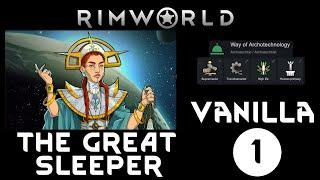 THE SLEEPER - Ep 01 - Vanilla IDEOLOGY RIMWORLD Gameplay