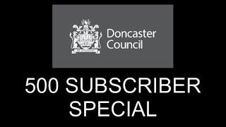 500 SUBSCRIBER SPECIAL - WELCOME TO DONCASTER