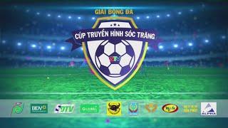 02-4-2023 Vòng Bán Kết và Chung Kết Giải Bóng Đá Tranh Cúp STV Lần II - 2023
