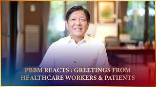 BBM VLOG #263: PBBM Reacts : Greetings from Healthcare Workers & Patients | Bongbong Marcos