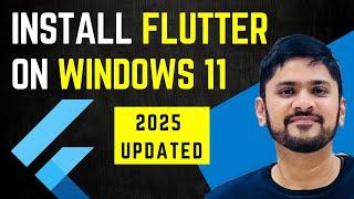 How to install Flutter on Windows 11 (Updated 2025)