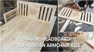 (P2) Making Headboard For Wooden Armchair Bed | Do Go 24H #woodworking