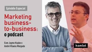 Podcast Hamlet B2B com Andre Morgado-Ep6