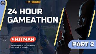 24 Hour Gameathon Part 2 Hitman Series [Blood Money + World of Assassination]