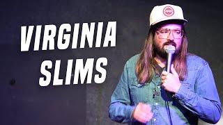 Virginia Slims | Dusty Slay Comedy