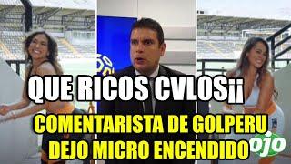 Comentaristas de golperu dejan su microfono prendido: "qué rica es 'La Chuecona' y 'La Tomba' ¿no?"