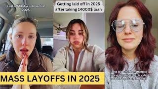 Lots of People Got Laid Off Already in 2025..You Might be Next !