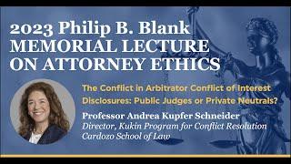 2023 Philip B  Blank Memorial Lecture on Attorney Ethics: Professor Andrea Kupfer Schneider