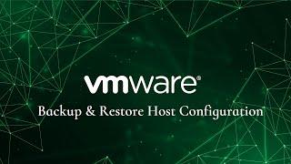 How to Backup and Restore VMware ESXI Host Configuration