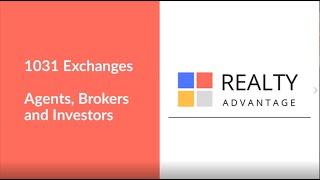 1031 Exchanges - Bill Horan & Mike Reible - Realty Advantage