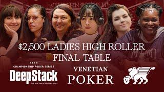 Venetian Poker Live | DeepStack Championship $2,500 Ladies High Roller