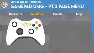 Unreal Engine 4 Tutorial - Gamepad UMG Control Pt. 2 - Page Menu