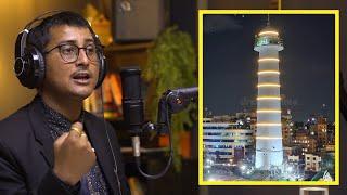 Dharahara, Its History and Re- Construction | Sanjay Adhikari | Sushant Pradhan Podcast