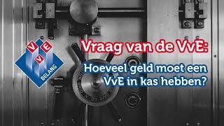 Hoeveel geld moet een VvE in kas hebben? | De Vraag van de VvE