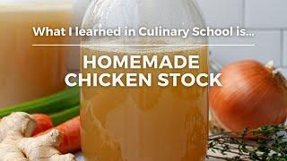 How To Make The Best Chicken Stock | What I learned in Culinary School Is... | The Daily Speshyl