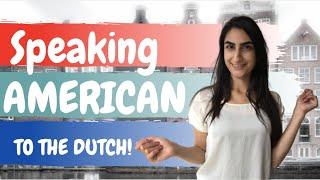 Dutch Directness VS American Indirectness | CRAZY DIFFERENT Conversation Styles!