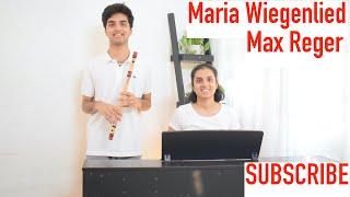 #MariaWiegenlied- #MaxReger- #FluteAndPiano