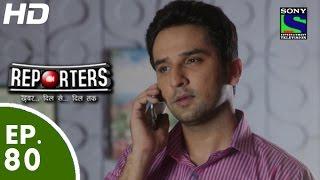 Reporters - रिपोर्टर्स - Episode 80 - 6th August, 2015