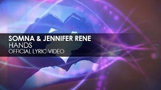 Somna & Jennifer Rene - Hands (Official Lyric Video)