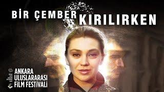 Bir Çember Kırılırken | Restorasyonlu | Sevtap Parman, Mahmut Hekimoğlu, Erdinç Akbaş | Tek Parça