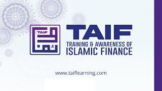 TAIF - Training & Awareness of Islamic Finance