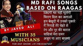 RAAG BASED MD RAFI SONGS IJAVED ALI I MAIN NIGAAHEIN I ZINDAGI BHAR NAHIN BHULEGI I KAISI HASEEN AAJ