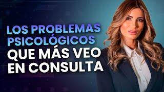 PROBLEMAS PSICOLÓGICOS MÁS COMUNES HOY EN DÍA | Claudia Nicolasa Psicología