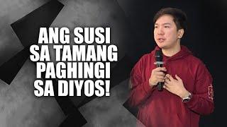 ANG SUSI SA TAMANG PAGHINGI SA DIYOS! | IAN ACDA PREACHING