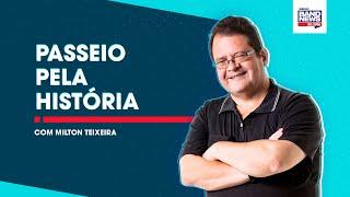 História do Rio de Janeiro  - Um Passeio Pela História com Milton Teixeira (04/03/2022)