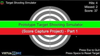 (Part 1) - Prototype  Airsoft and Airgun Laser Target Shooting Simulator (Score Capture Project)