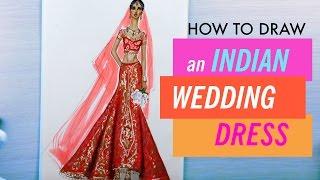 HOW TO DRAW AN INDIAN WEDDING DRESS #7 | Fashion Drawing