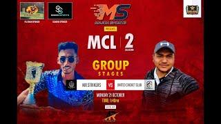 LIVE || MCL SEASON 2 || MATCH NO4 || UNITED CRICKET CLUB V/S MA STRIKERS  || AR PRODUCTION