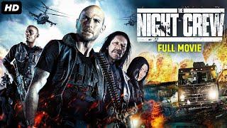 THE NIGHT CREW - Full Hollywood Movie in English | Danny Trejo, Luke Goss | Horror Action Movie