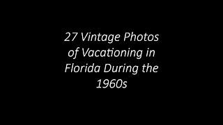 27 Vintage Photos of Vacationing in Florida During the 1960s