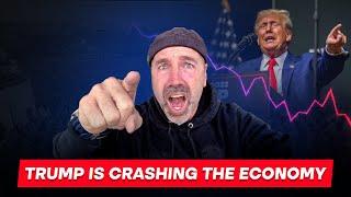 Trump is Crashing The Economy